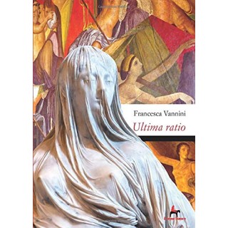 Ultima Ratio: Morte Di Una Vergine Vestale Alla Corte Di Nerone